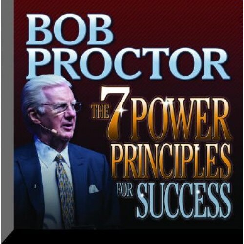 The 7 Power Principles for Success, Bob Proctor (Author)
