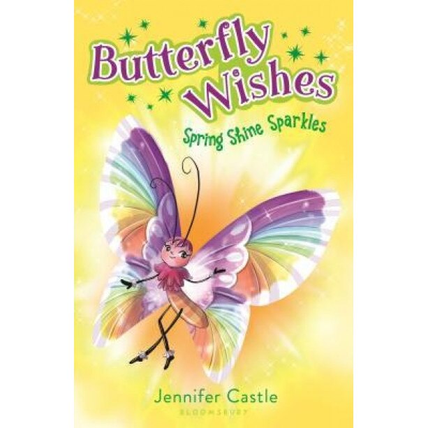 Butterfly Wishes 4: Spring Shine Sparkles, Jennifer Castle (Author)