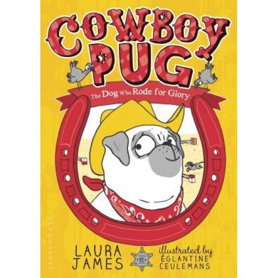 Cowboy Pug, Laura James (Author)