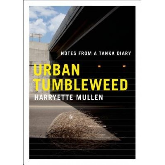 Urban Tumbleweed: Notes from a Tanka Diary, Harryette Mullen (Author)