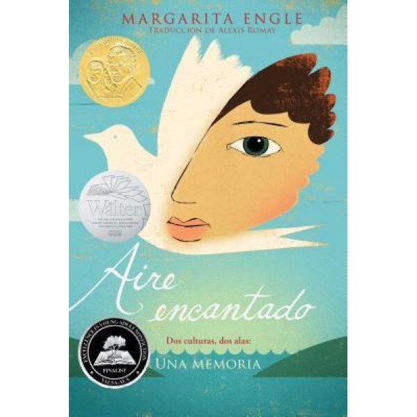 Aire Encantado (Enchanted Air): DOS Culturas, DOS Alas: Una Memoria, Margarita Engle (Author)