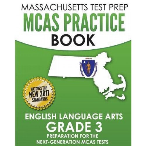Massachusetts Test Prep McAs Practice Book English Language Arts Grade 3: Preparation for the Next-Generation McAs Ela Tests, Test Master Press Massachusetts (Author)