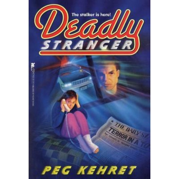Deadly Stranger, Peg Kehret (Author)