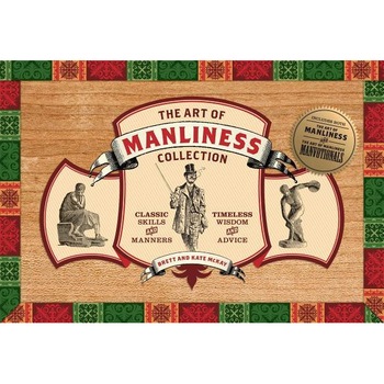 Art of Manliness Collection, Brett McKay (Author) Art of Manliness Collection, Brett McKay (Author)