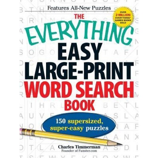 The Everything Easy Large-Print Word Search Book: 150 Supersized, Super-Easy Puzzles, Charles Timmerman (Author)