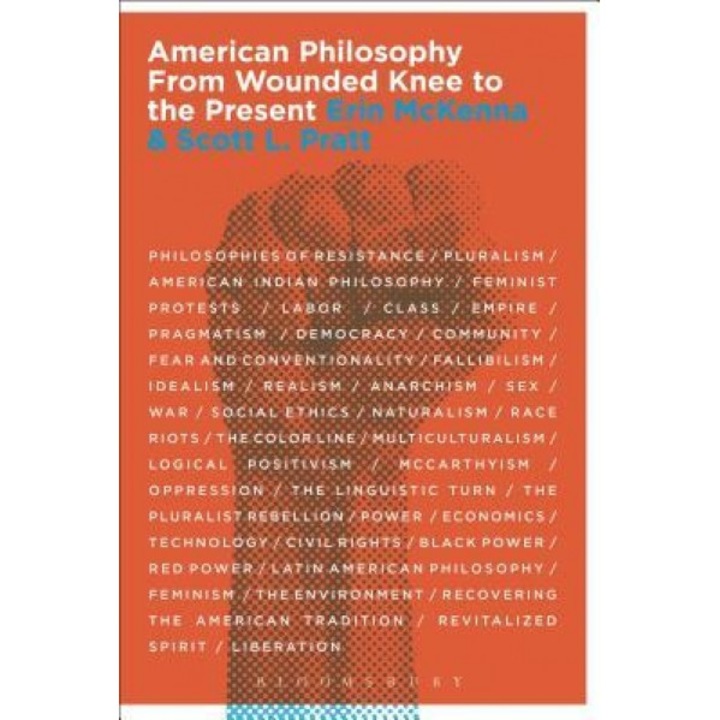 American Philosophy: From Wounded Knee to the Present, Erin McKenna (Author)