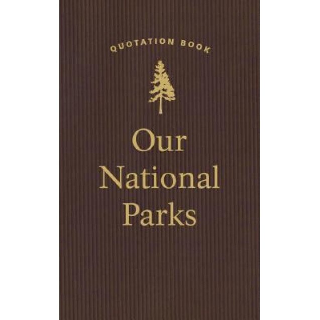 Our National Parks Quotation Book, Applewood Books (Compiled by)