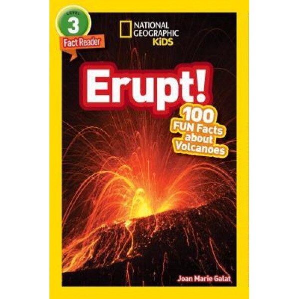 National Geographic Readers: Erupt! 100 Fun Facts about Volcanoes, Joan Marie Galat (Author)