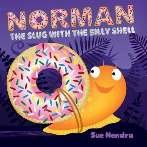 Norman the Slug with the Silly Shell, Sue Hendra (Author)