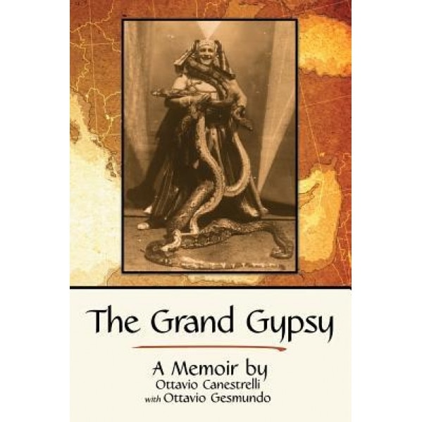 The Grand Gypsy: A Memoir, Ottavio Gesmundo (Author)