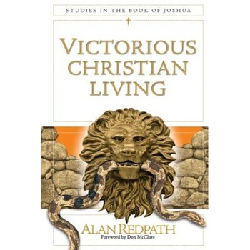 Victorious Christian Living, Alan Redpath (Author) Victorious Christian Living, Alan Redpath (Author)