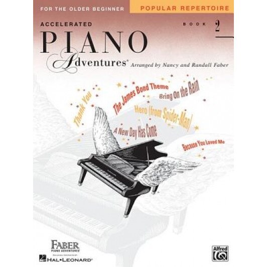 Accelerated Piano Adventures for the Older Beginner, Book 2: Popular Repertoire, Nancy Faber (Arranged by)