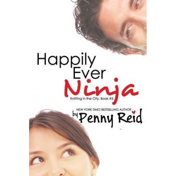 Happily Ever Ninja: A Married Romance, Penny Reid (Author)