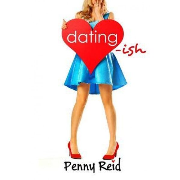 Dating-Ish, Penny Reid (Author)