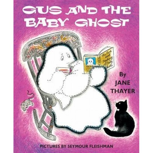 Gus and the Baby Ghost, Jane Thayer (Author)