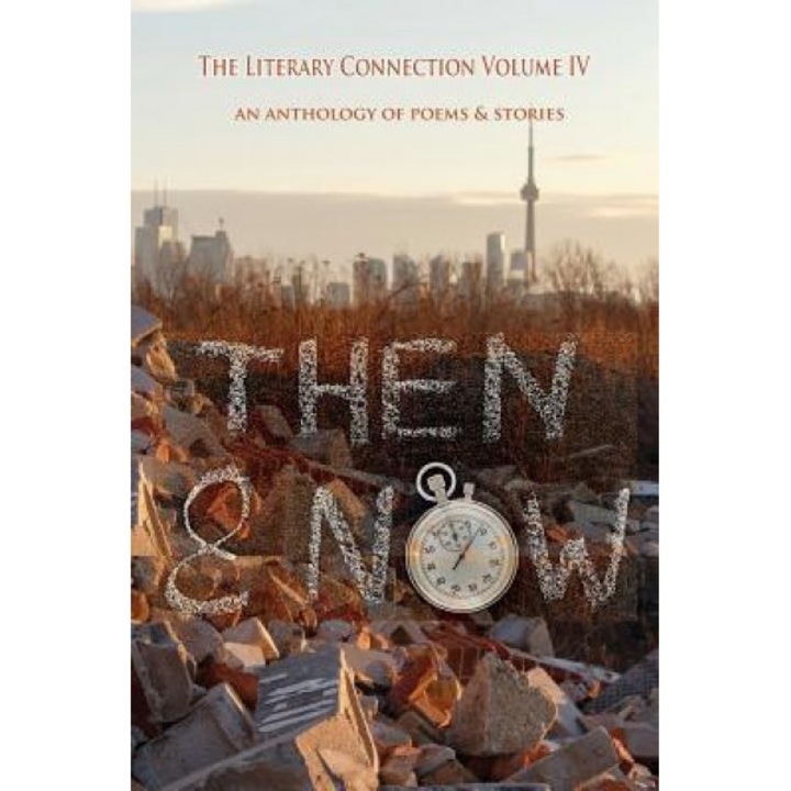 The Literary Connection Volume IV: An Anthology of Poems and Stories, Cheryl Antao-Xavier (Editor)