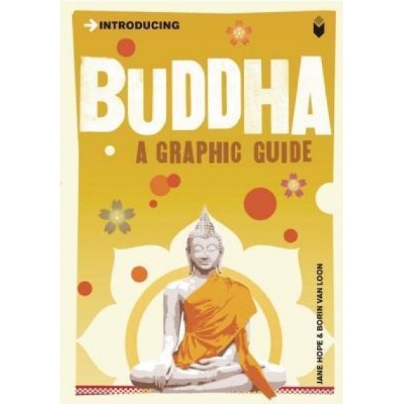 Introducing Buddha: A Graphic Guide, Borin Van Loon, Jane Hope