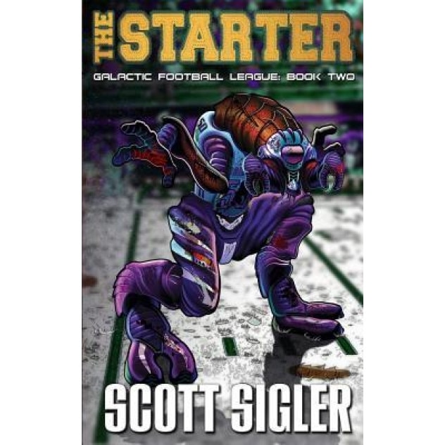 The Starter, Scott Sigler (Author)
