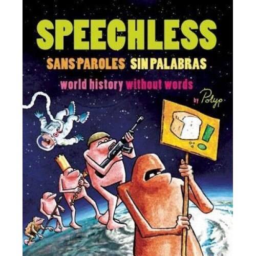 Speechless: World History Without Words, Polyp (Illustrator)