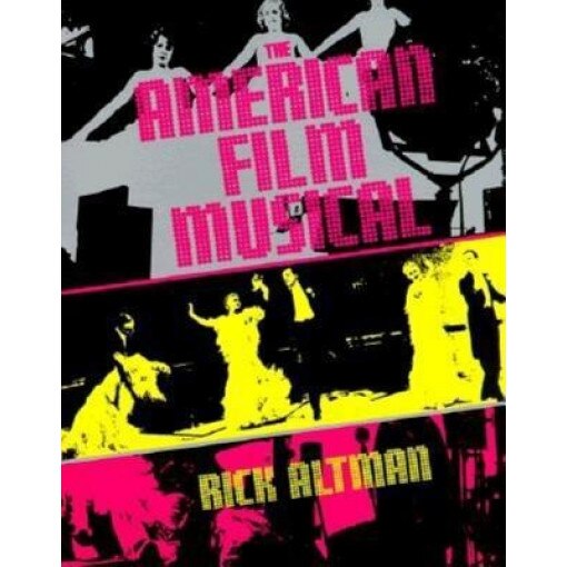 The American Film Musical, Rick Altman (Author)