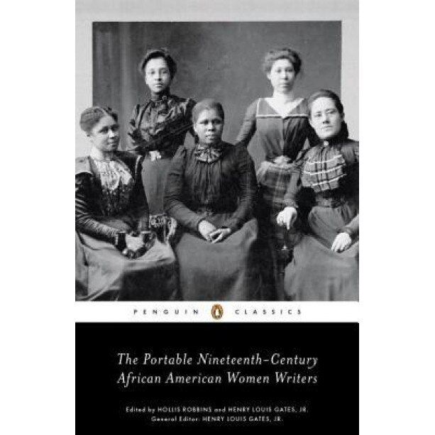 The Portable Nineteenth-Century African American Women Writers, Various (Author)