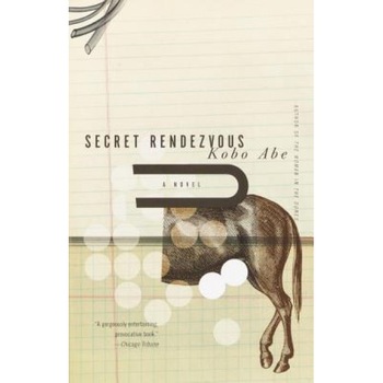 Secret Rendezvous, Kobo Abe Secret Rendezvous, Kobo Abe