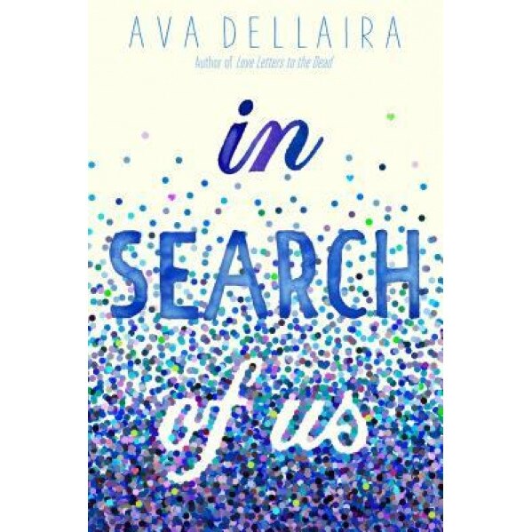 In Search of, Ava Dellaira (Author)