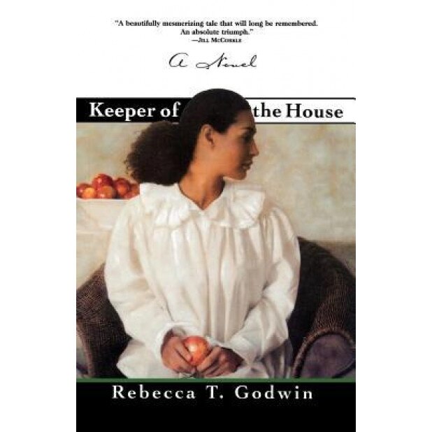 Keeper of the House, Rebecca T. Godwin