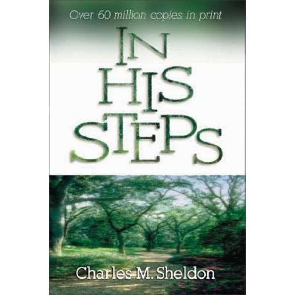 In His Steps, Charles Monroe Sheldon