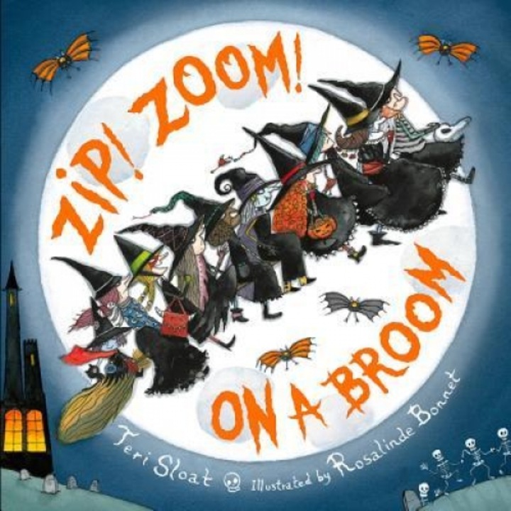 Zip! Zoom! on a Broom, Rosalinde Bonnet (Illustrator)
