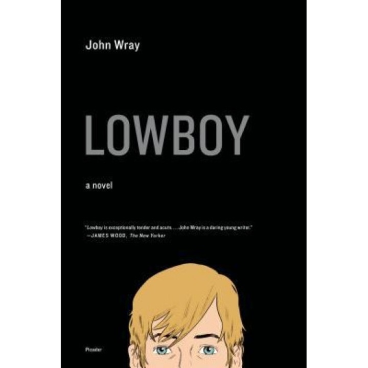 Lowboy, John Wray