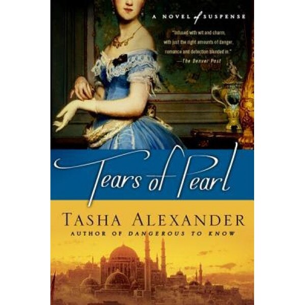 Tears of Pearl, Tasha Alexander
