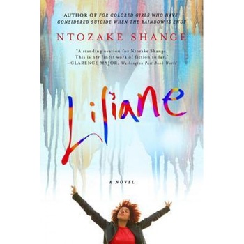 Liliane: Resurrection of the Daughter, Ntozake Shange (Author) Liliane: Resurrection of the Daughter, Ntozake Shange (Author)