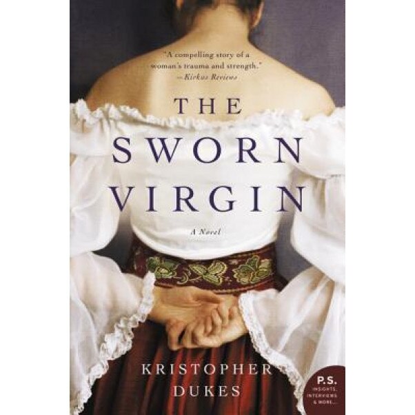 The Sworn Virgin, Kristopher Dukes (Author)