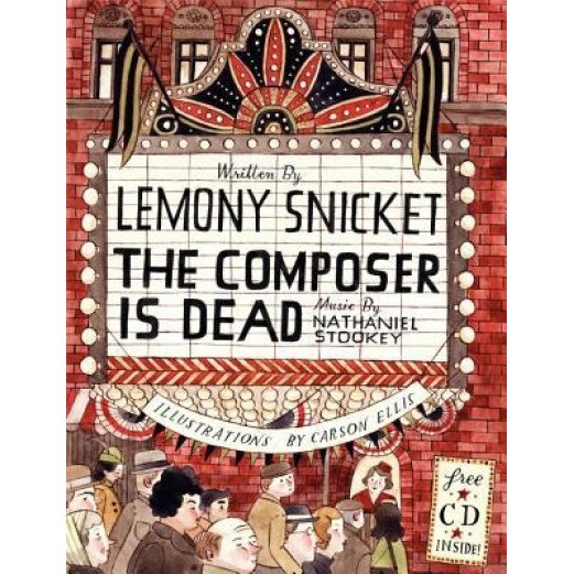 The Composer Is Dead [With CD (Audio)], Lemony Snicket