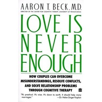love is never enough how couples can overcome misunderstandings resolve conflicts and solve aaron t beck a t beck imagen 9_0_
0
