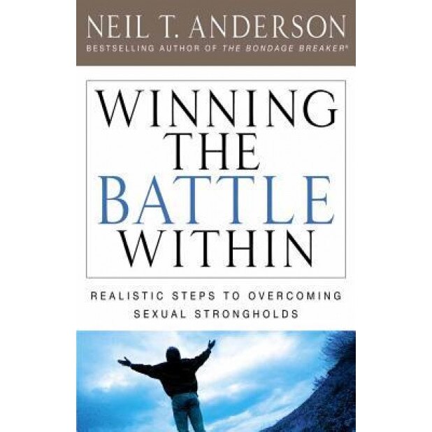 Winning the Battle Within, Neil T. Anderson (Author)