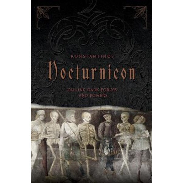 Nocturnicon: Calling Dark Forces and Powers, Konstantinos