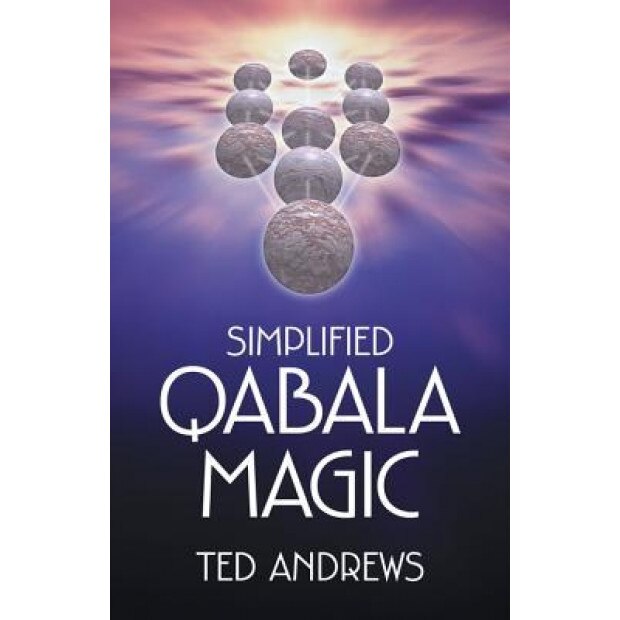 Simplified Qabala Magic, Ted Andrews