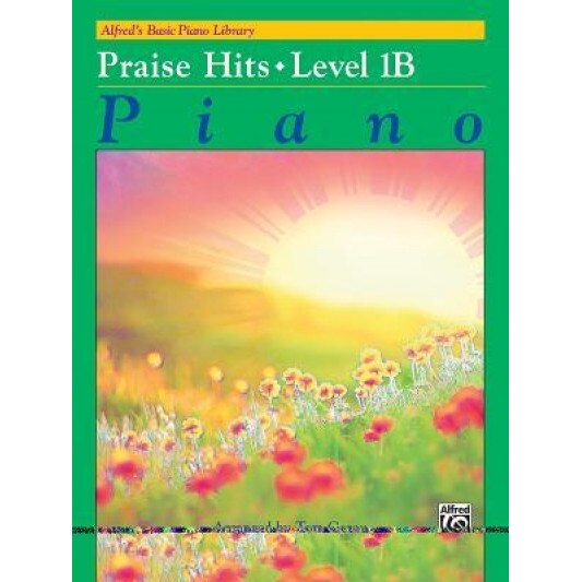 Alfred's Basic Piano Course Praise Hits, Level 1b, Tom Gerou (Composer)