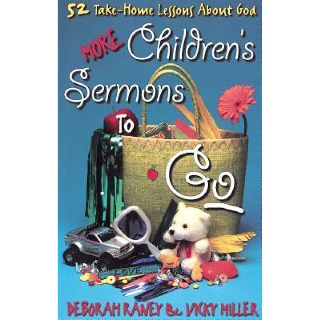 More Children's Sermons to Go, Deborah Raney (Author)