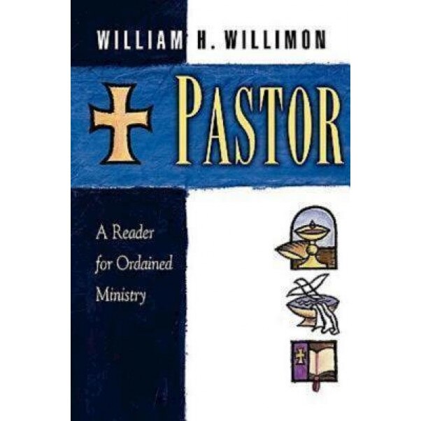 Pastor, William H. Willimon (Author)