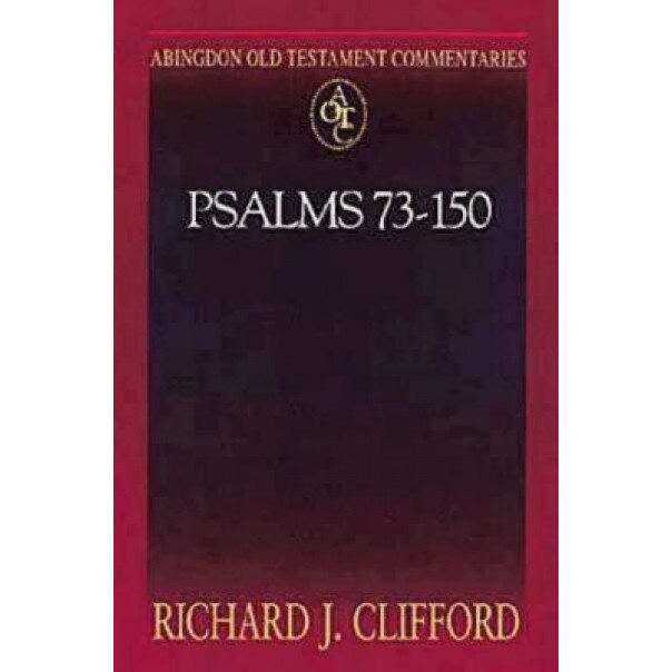 Psalms 73-150, Richard J. Clifford (Author)
