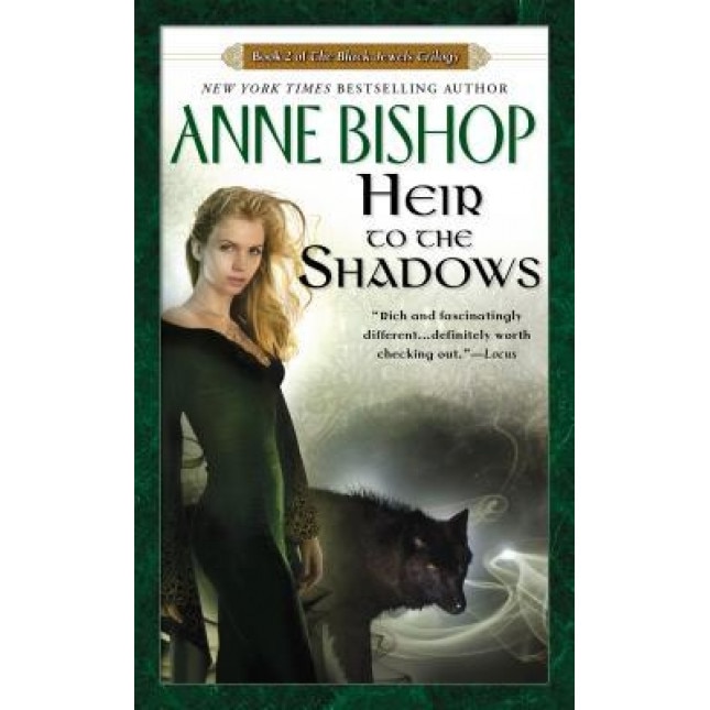 Heir to the Shadows, Anne Bishop