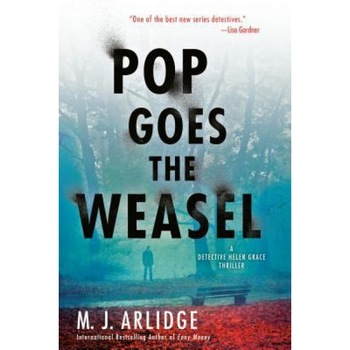 Pop Goes the Weasel, M. J. Arlidge (Author) Pop Goes the Weasel, M. J. Arlidge (Author)