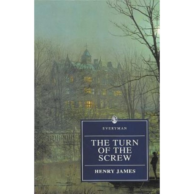 The Turn of the Screw Turn of the Screw, Henry, Jr. James