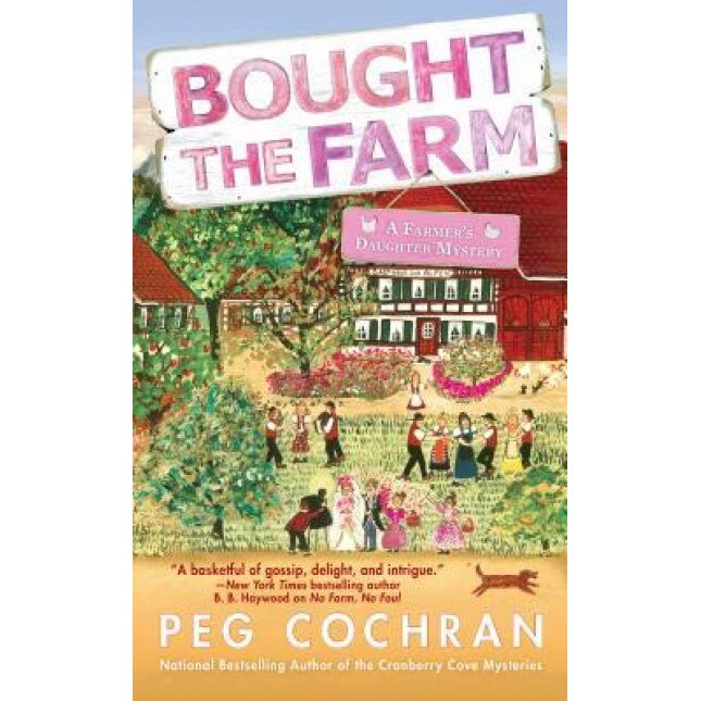 Bought the Farm, Peg Cochran (Author)