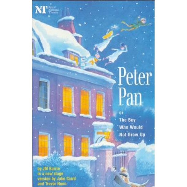 Peter Pan: Or the Boy Who Would Not Grow Up: A Fantasy in Five Acts, James Matthew Barrie (Author)