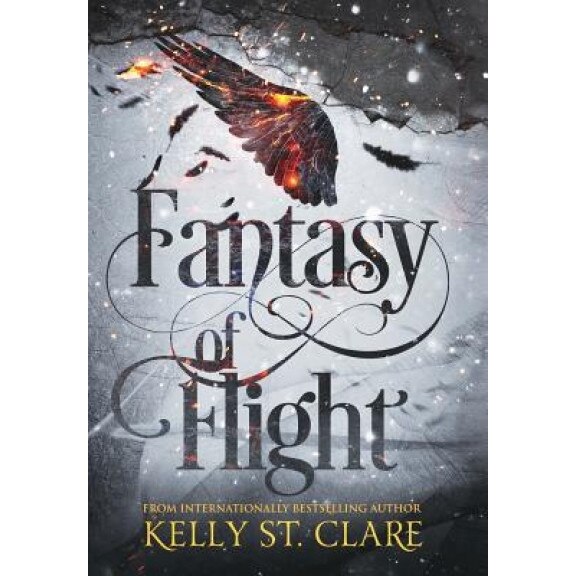 Fantasy of Flight, Kelly St Clare (Author)