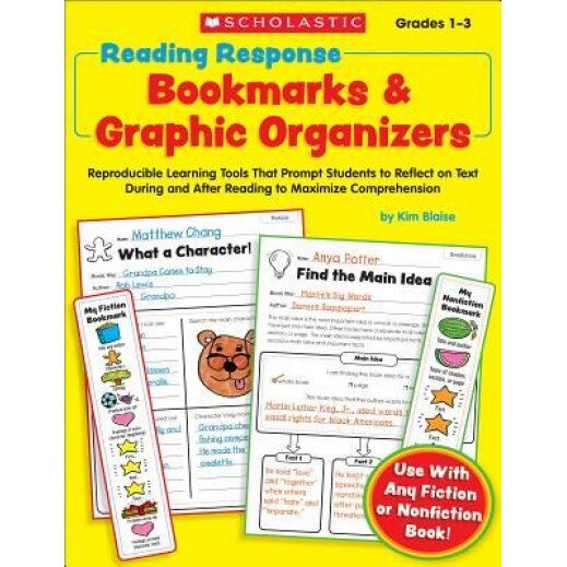 Reading Response Bookmarks & Graphic Organizers: Reproducible Learning Tools That Prompt Students to Reflect on Text During and After Reading to Maxim, Kim Blaise (Author)